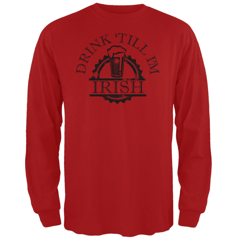 St. Patricks Day - Drink Till Im Irish Red Adult Long Sleeve T-Shirt Men's Long Sleeves Old Glory 2XL Red 