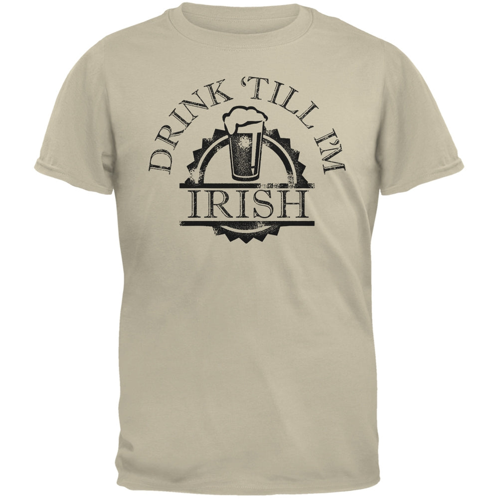 St. Patricks Day - Drink Till Im Irish Sand Adult T-Shirt Men's T-Shirts Old Glory 2XL Beige 
