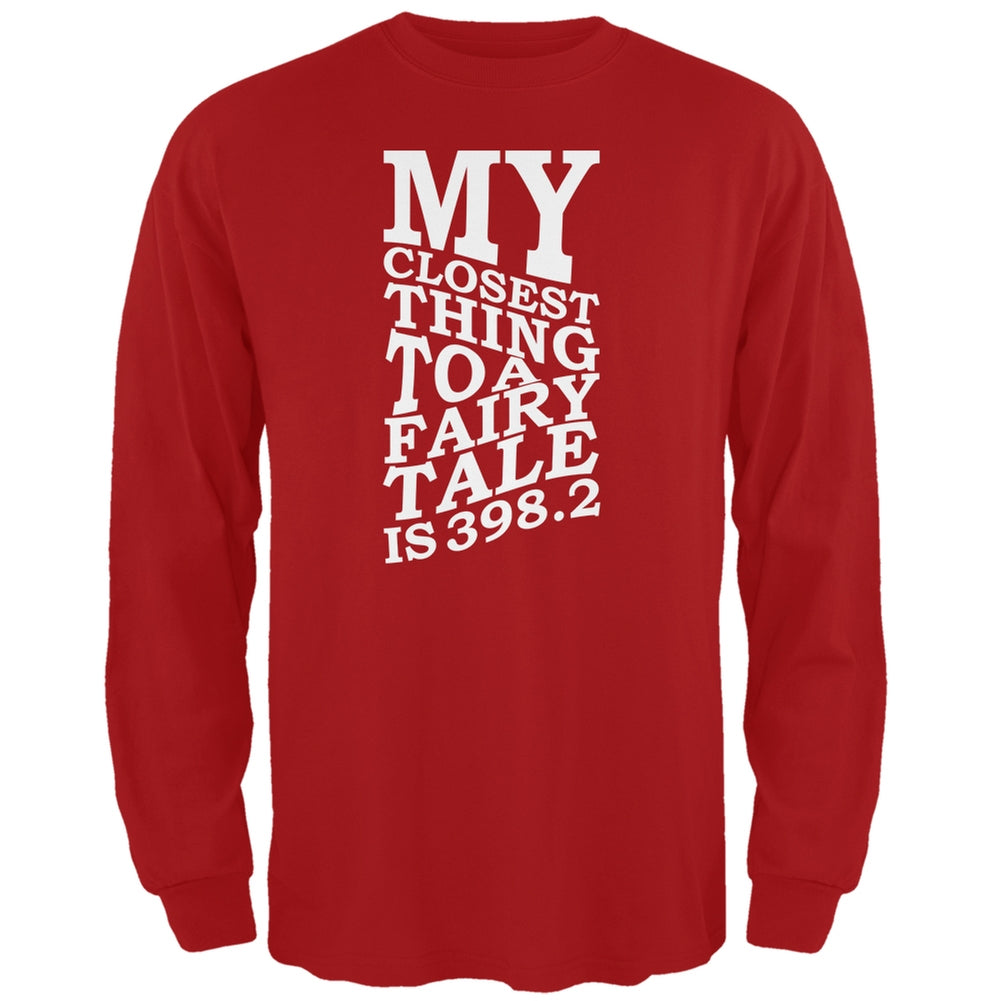 My Closest Thing to a Fairy Tale is 398.2 Red Adult Long Sleeve T-Shirt Men's Long Sleeves Old Glory SM Red 