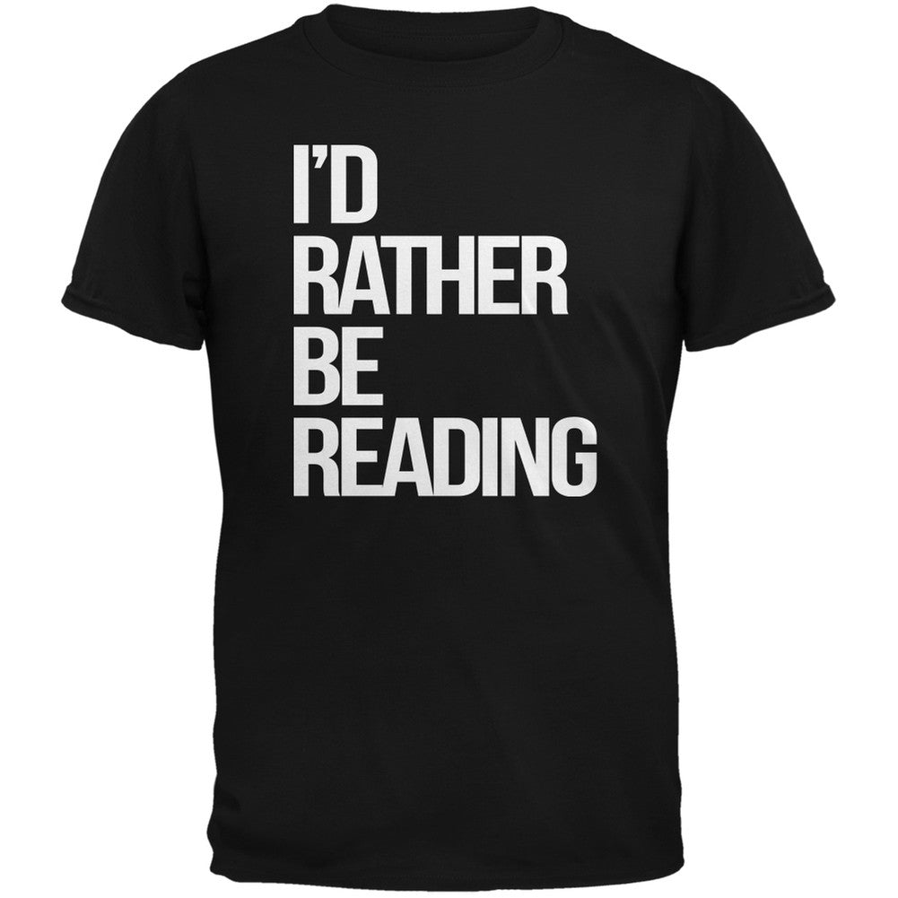 I'd Rather Be Reading Black Adult T-Shirt Men's T-Shirts Old Glory 2XL Black 