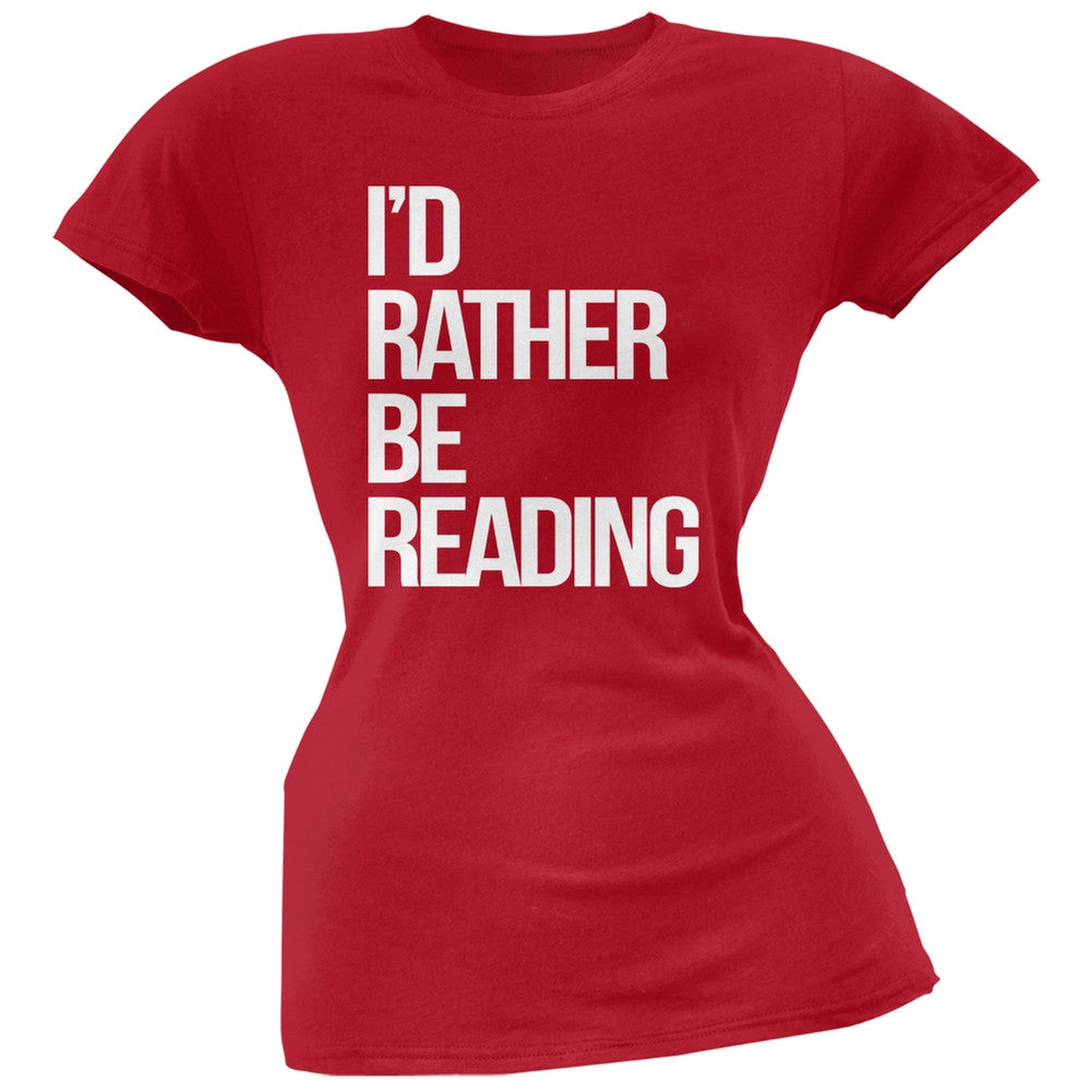 I'd Rather Be Reading Red Soft Juniors T-Shirt Juniors T-Shirts Old Glory 2XL Red 