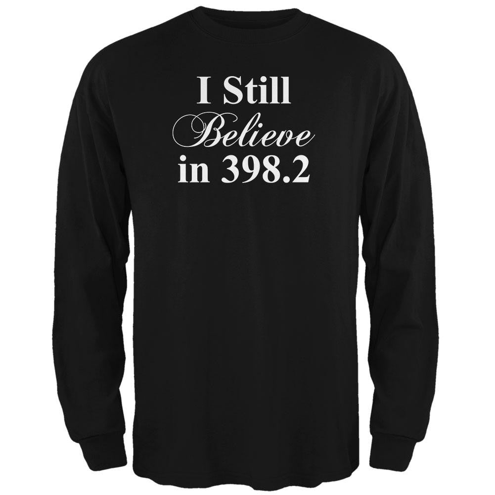 I Still Believe in 398.2 Black Adult Long Sleeve T-Shirt Men's Long Sleeves Old Glory 2XL Black 