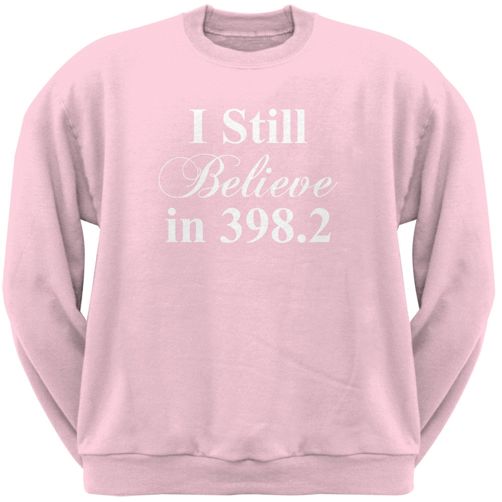 I Still Believe in 398.2 Light Pink Adult Neck Sweatshirt Men's Sweatshirts Old Glory 2XL Pink 