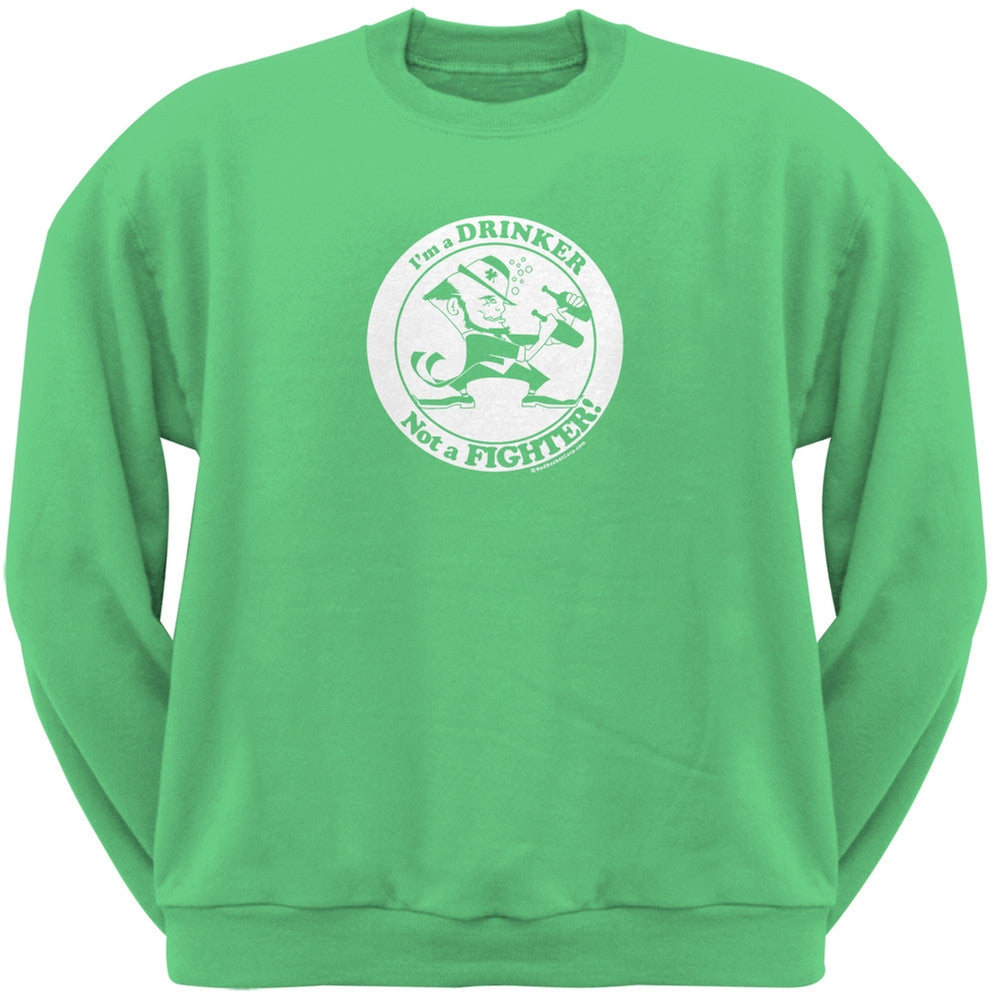 St. Patricks Day - Drinker Not A Fighter Irish Green Adult Sweatshirt Men's Sweatshirts Old Glory   