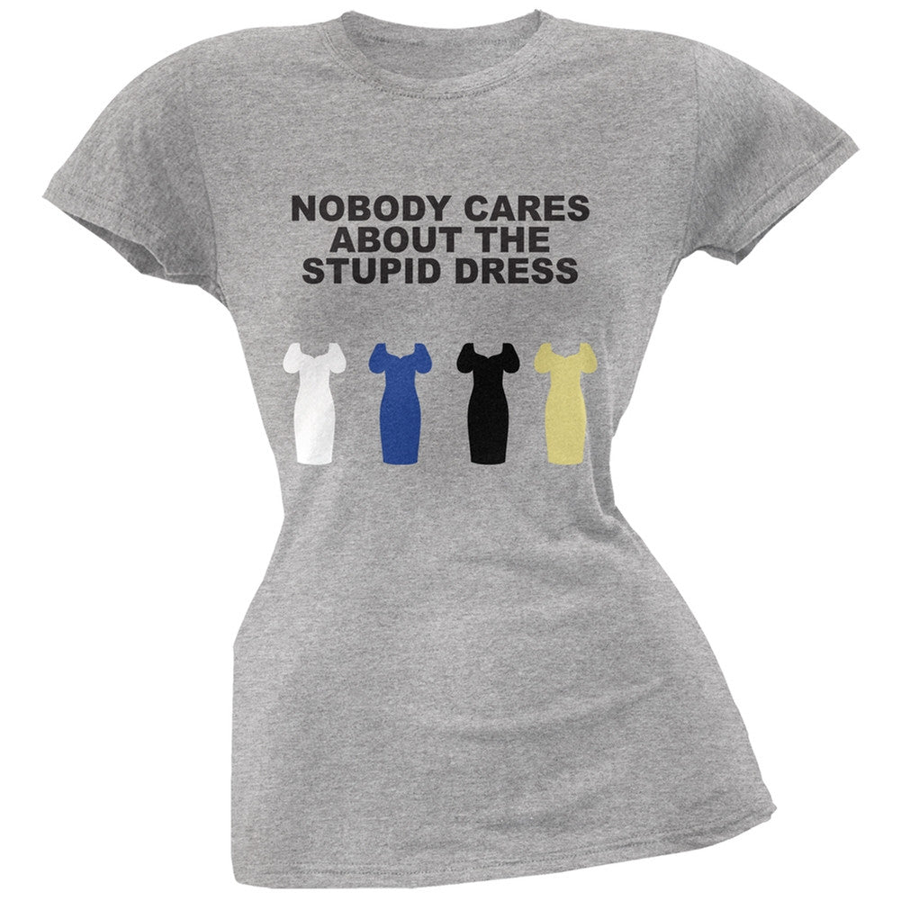 Nobody Cares About The Stupid Dress Heather Grey Juniors Soft T-Shirt Juniors T-Shirts Old Glory 2XL Grey 