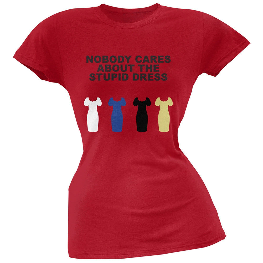 Nobody Cares About The Stupid Dress Red Juniors Soft T-Shirt Juniors T-Shirts Old Glory 2XL Red 