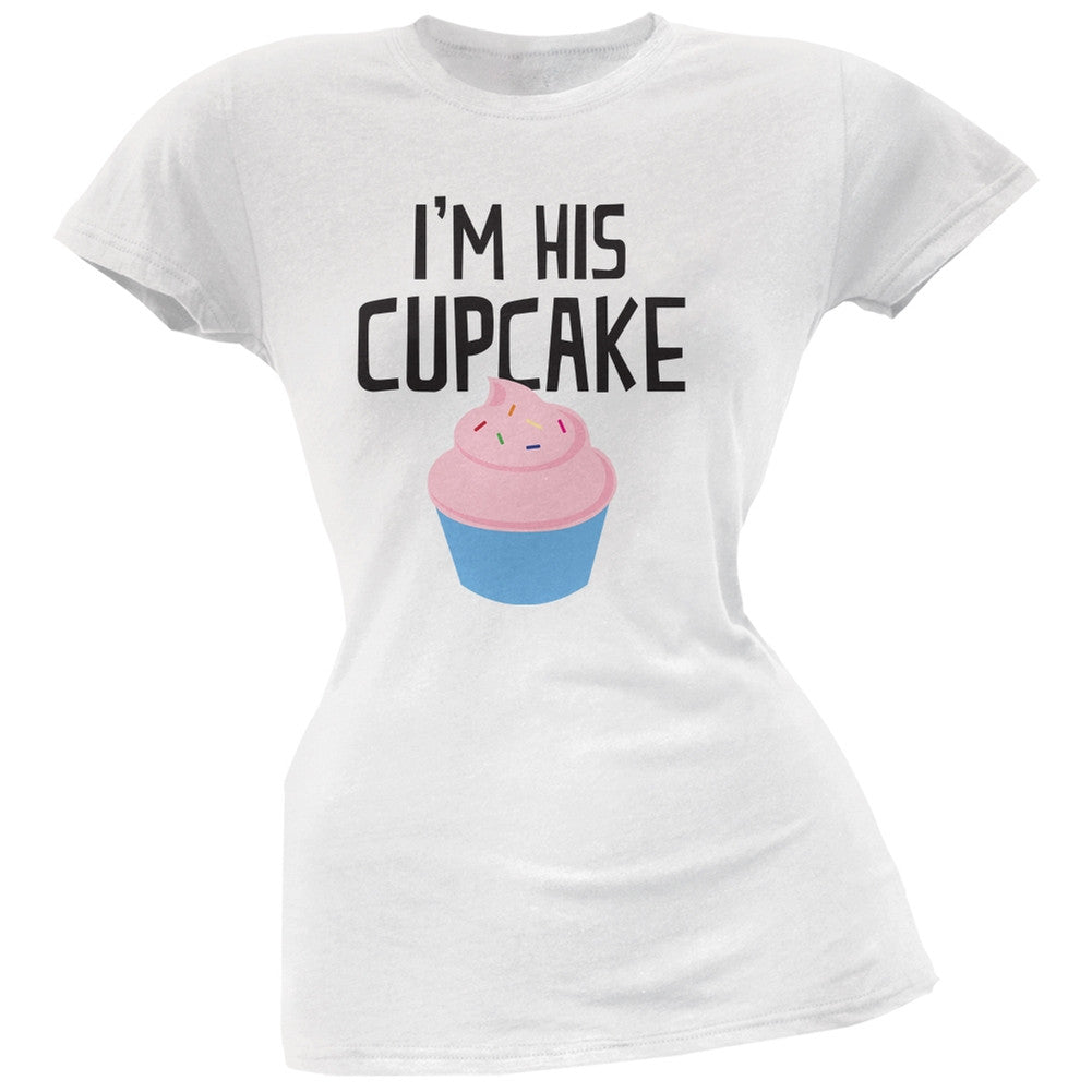 I'm His Cupcake White Soft Juniors T-Shirt Juniors T-Shirts Old Glory   