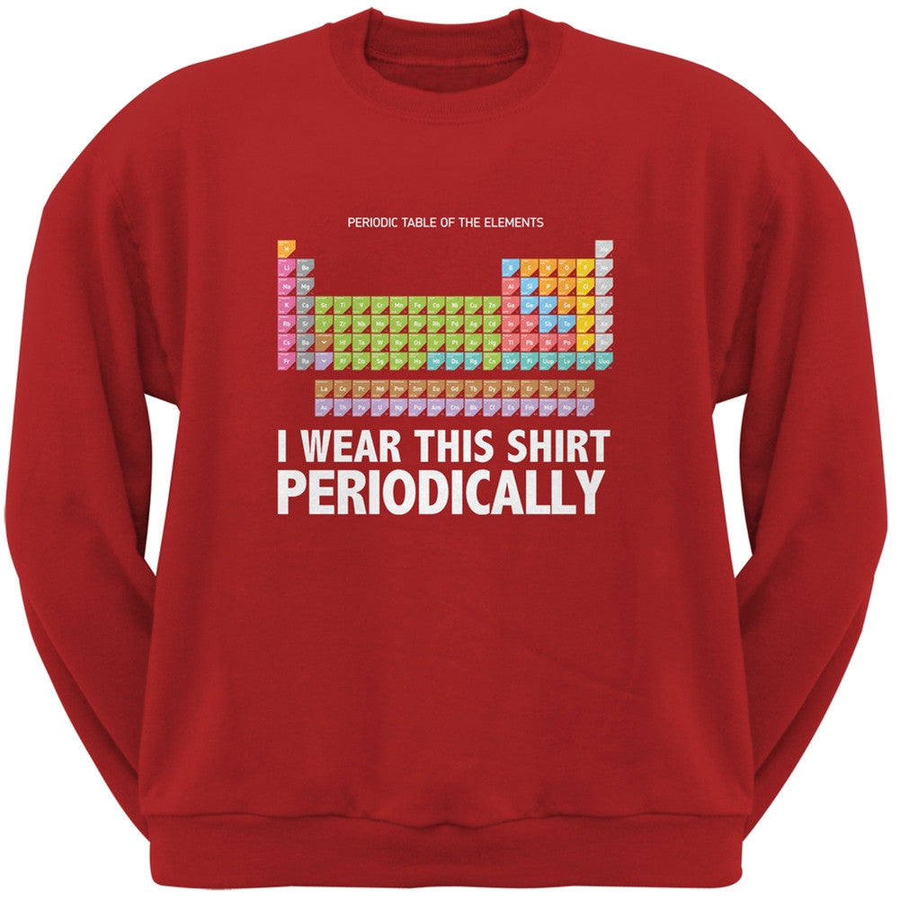 I Wear This Shirt Periodically Red Adult Sweatshirt Men's Sweatshirts Old Glory 2XL Red 