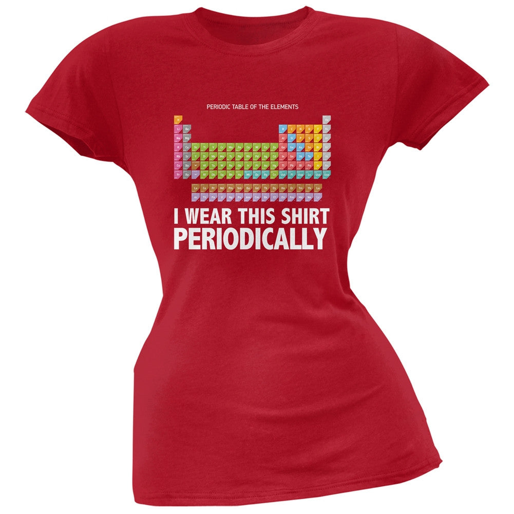 I Wear This Shirt Periodically Red Juniors Soft T-Shirt Juniors T-Shirts Old Glory 2XL Red 