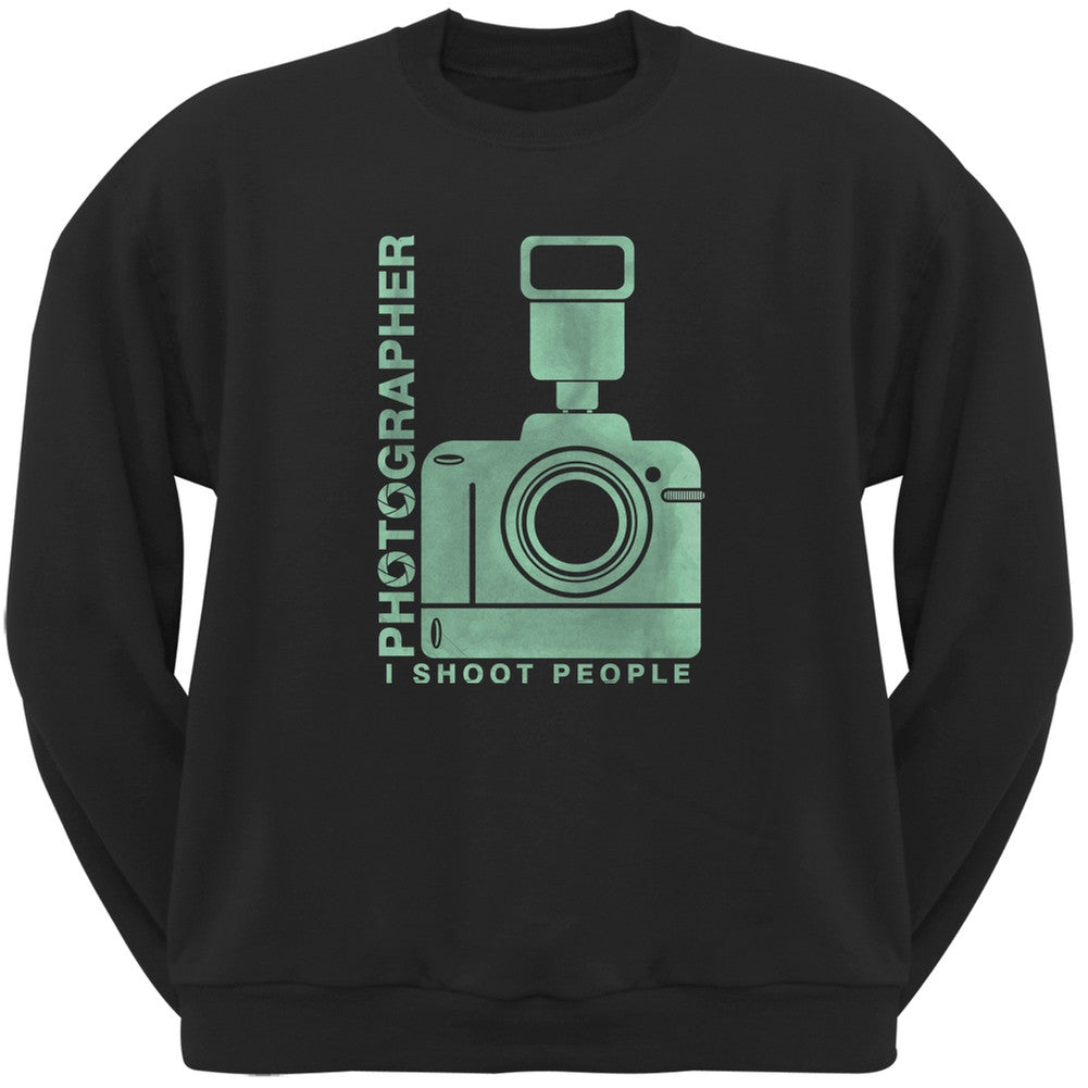 Photographer Shoot People Funny Black Adult Sweatshirt Men's Sweatshirts Old Glory 2XL Black 