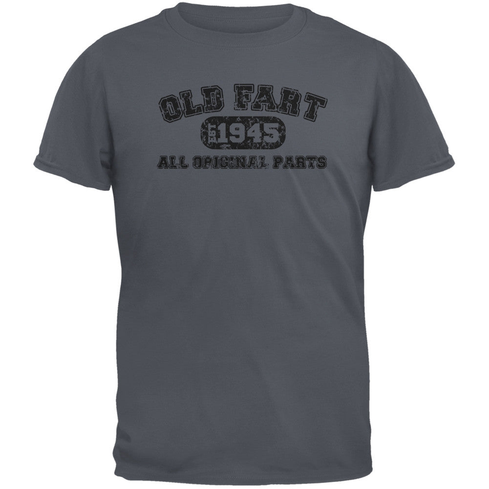 Old Fart Original Parts 1945 Funny Charcoal Grey Adult T-Shirt Men's T-Shirts Old Glory 2XL Grey 