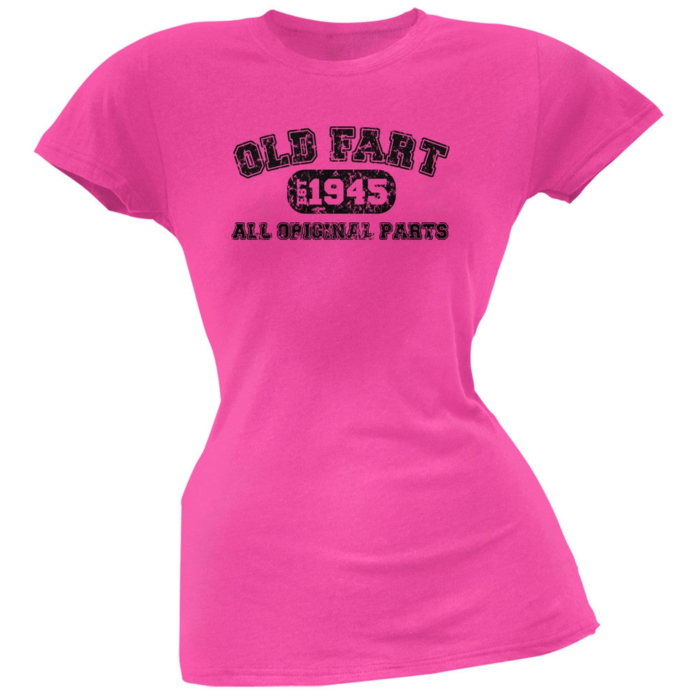 Old Fart Original Parts 1945 Funny Hot Pink Juniors Soft T-Shirt Juniors T-Shirts Old Glory 2XL Pink 