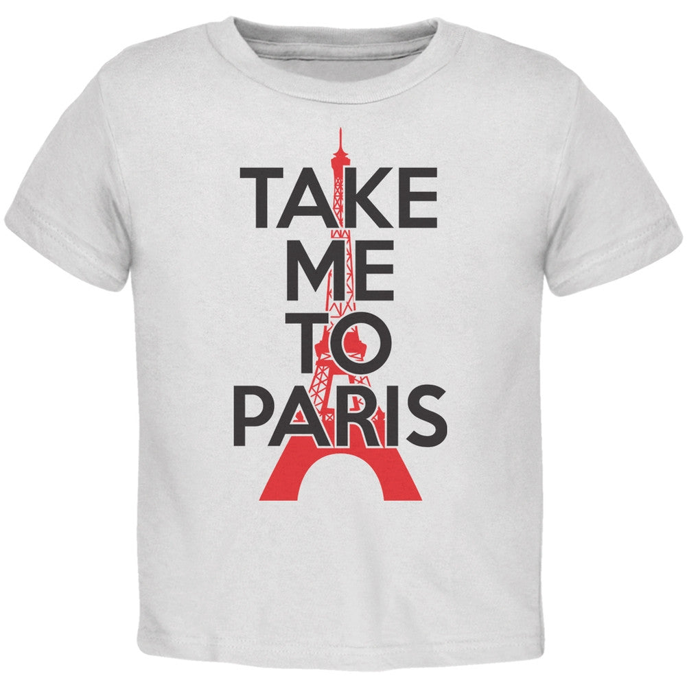 Take Me To Paris White Toddler T-Shirt Toddler T-Shirts Old Glory 2T White 