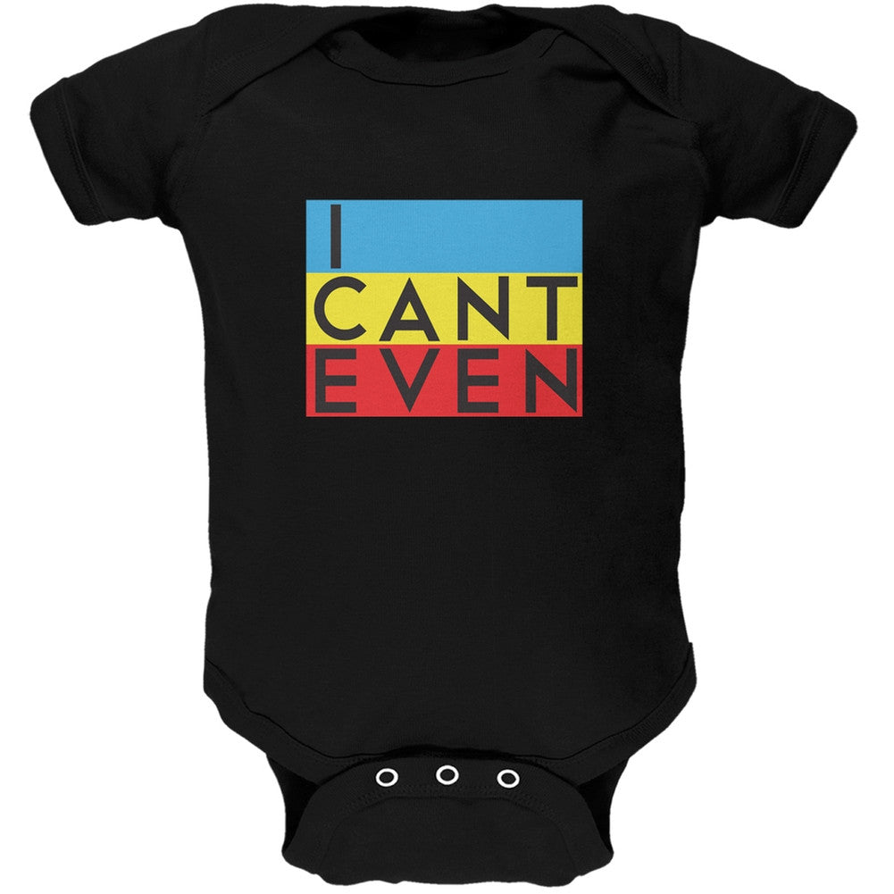 I Cant Even Black Soft Baby One Piece Baby One Piece Old Glory 0-3M Black 