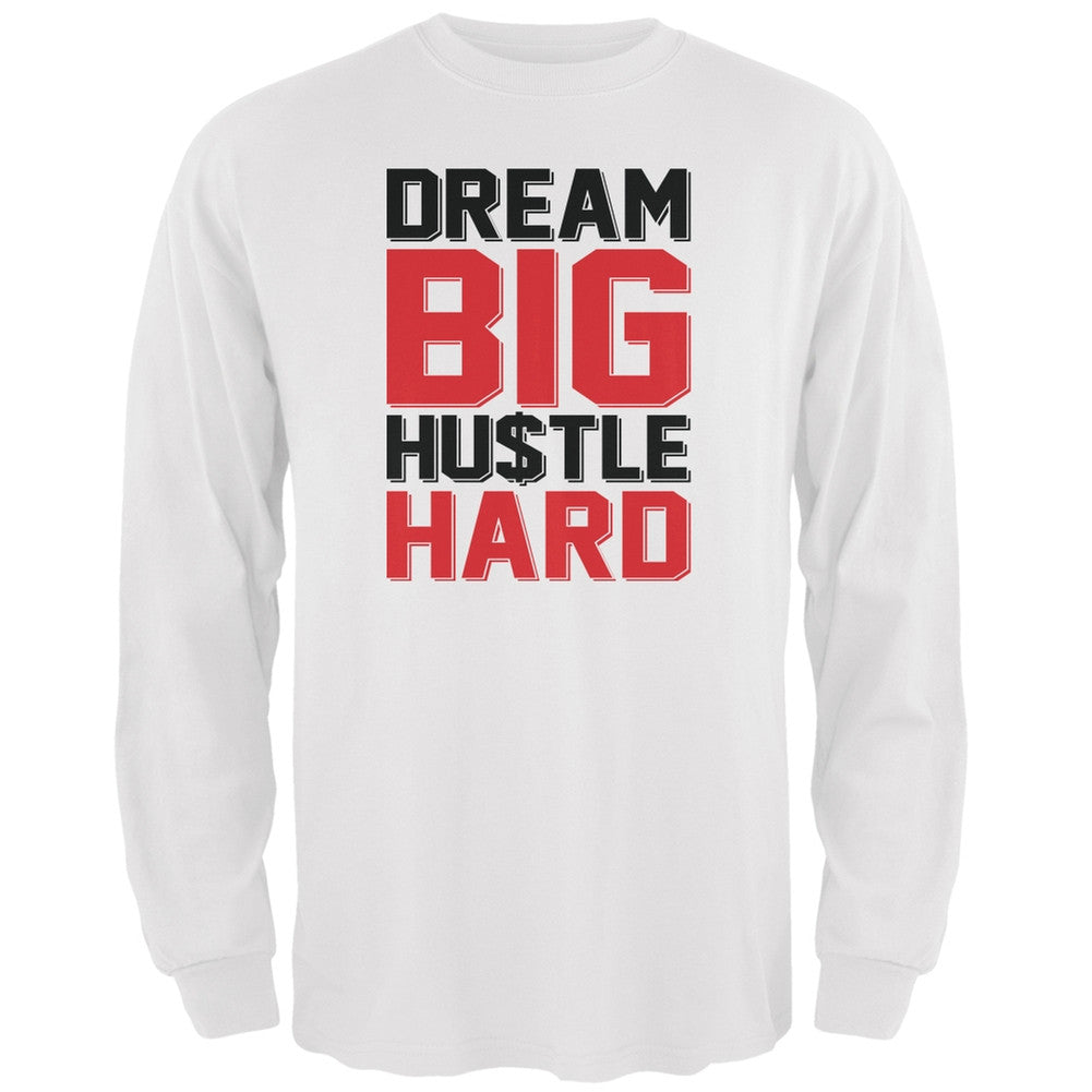 Dream Big Hustle Hard White Adult Long Sleeve T-Shirt Men's Long Sleeves Old Glory 2XL White 