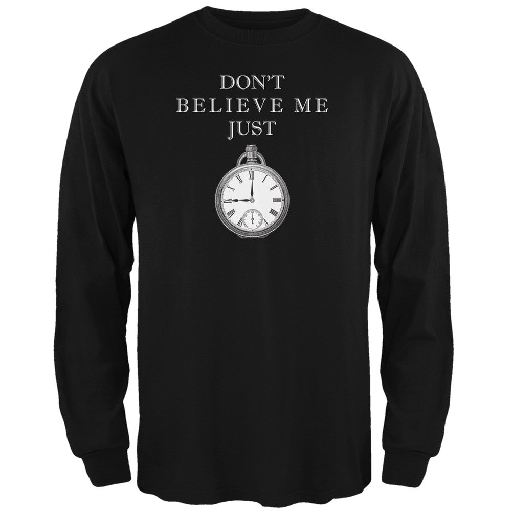 Dont Believe Me Black Adult Long Sleeve T-Shirt Men's Long Sleeves Old Glory 2XL Black 