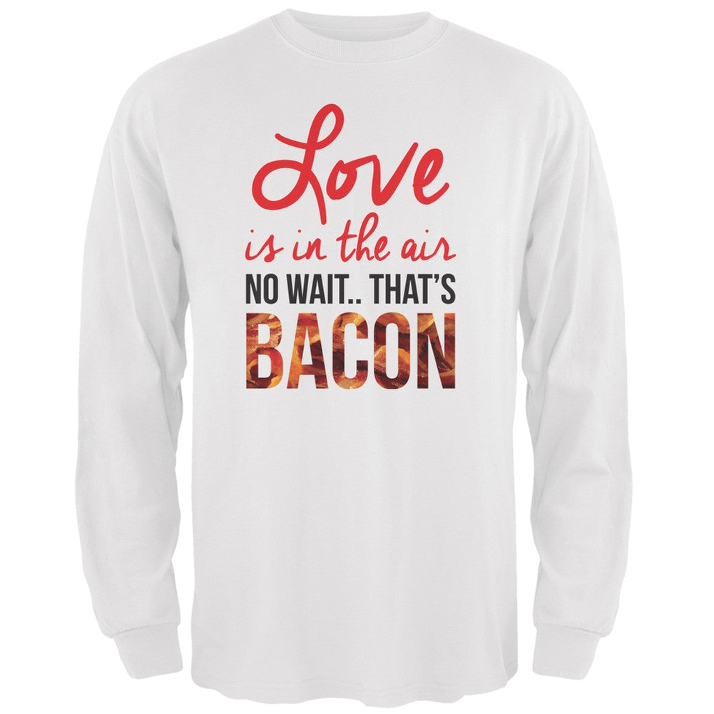 Love, No Wait.. Bacon White Adult Long Sleeve T-Shirt Men's Long Sleeves Old Glory 2XL White 