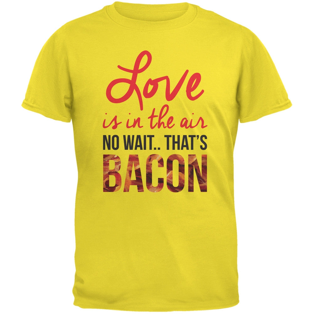 Love, No Wait.. Bacon Yellow Adult T-Shirt Men's T-Shirts Old Glory 2XL Yellow 