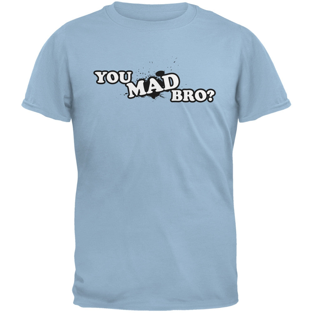 You Mad Bro? Light Blue Adult T-Shirt Men's T-Shirts Old Glory 2XL Blue 