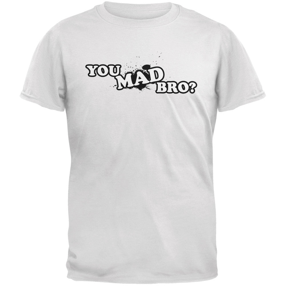 You Mad Bro? White Adult T-Shirt Men's T-Shirts Old Glory 2XL White 