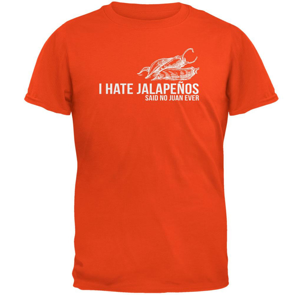 Cinco de Mayo - I Hate Jalapenos Orange Adult T-Shirt Men's T-Shirts Old Glory 2XL Orange 