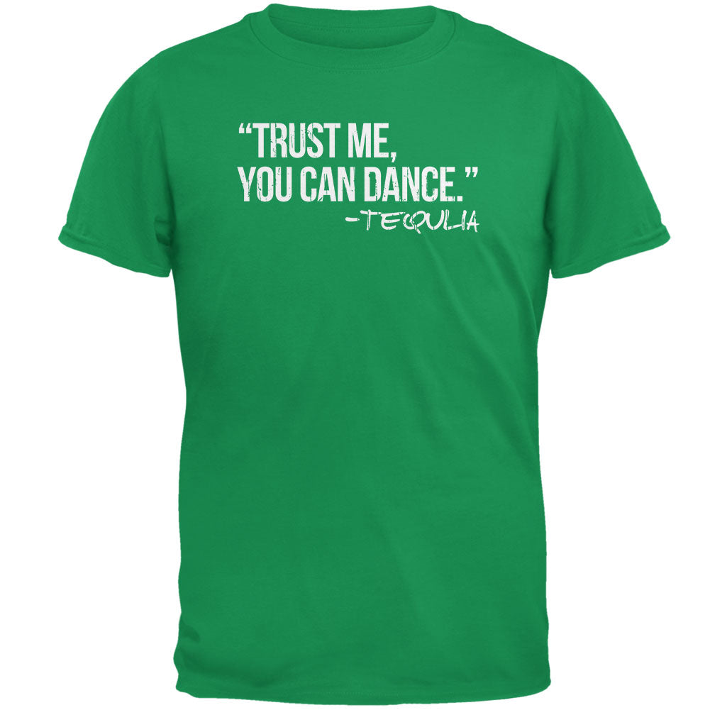 Cinco de Mayo - Trust Me, You Can Dance Tequila Irish Green Adult T-Shirt Men's T-Shirts global 2XL Green 