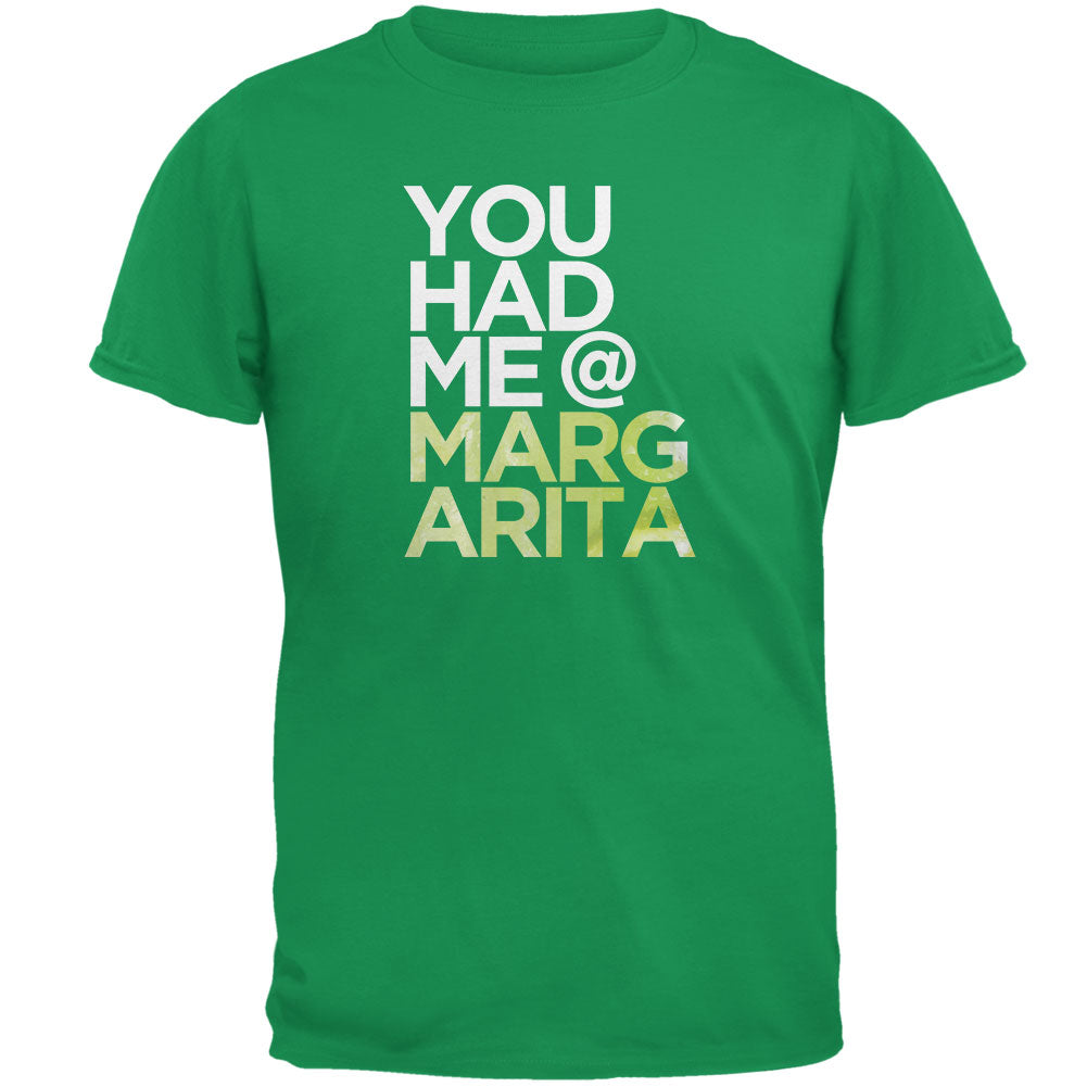 Cinco de Mayo - You Had Me at Margarita Irish Green Adult T-Shirt Men's T-Shirts Old Glory 2XL Green 