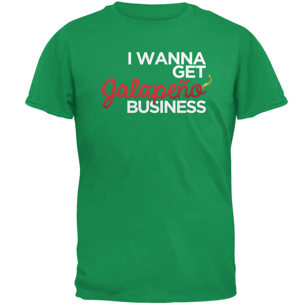 Cinco de Mayo - I Wanna Get Jalapeno Business Irish Green Adult T-Shirt Men's T-Shirts Old Glory LG Green 