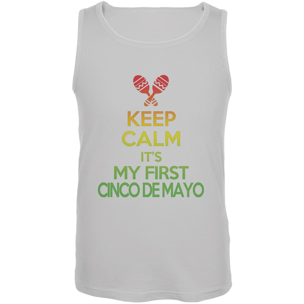 Cinco De Mayo - Keep Calm First Cinco De Mayo White Adult Tank Top Men's Tank Tops Old Glory 2XL White 