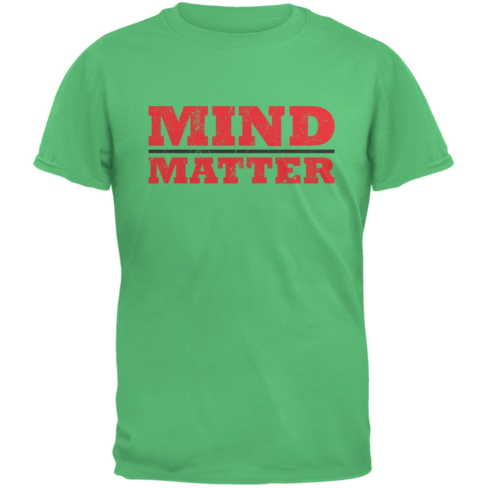 Mind Over Matter Irish Green Adult T-Shirt Men's T-Shirts Old Glory 2XL Green 