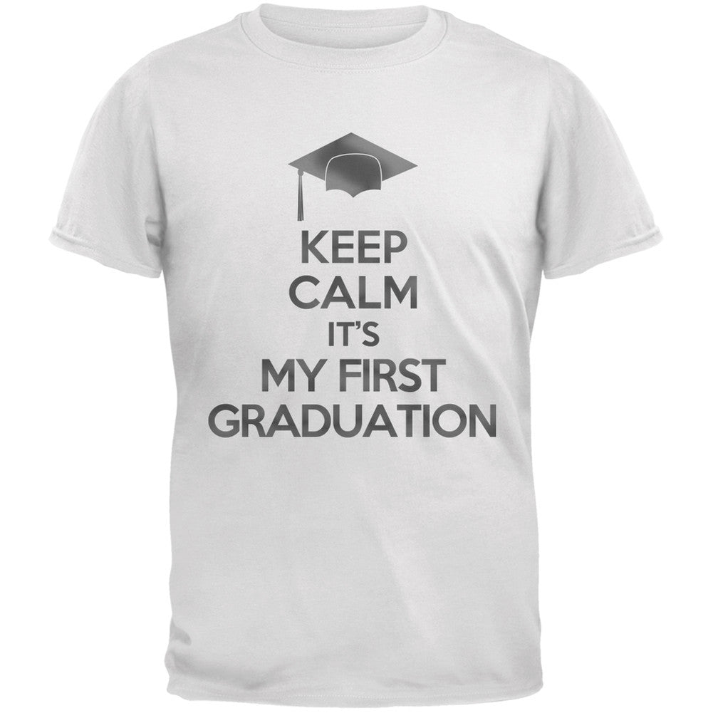 Keep Calm First Graduation White Adult T-Shirt Men's T-Shirts Old Glory 2XL White 