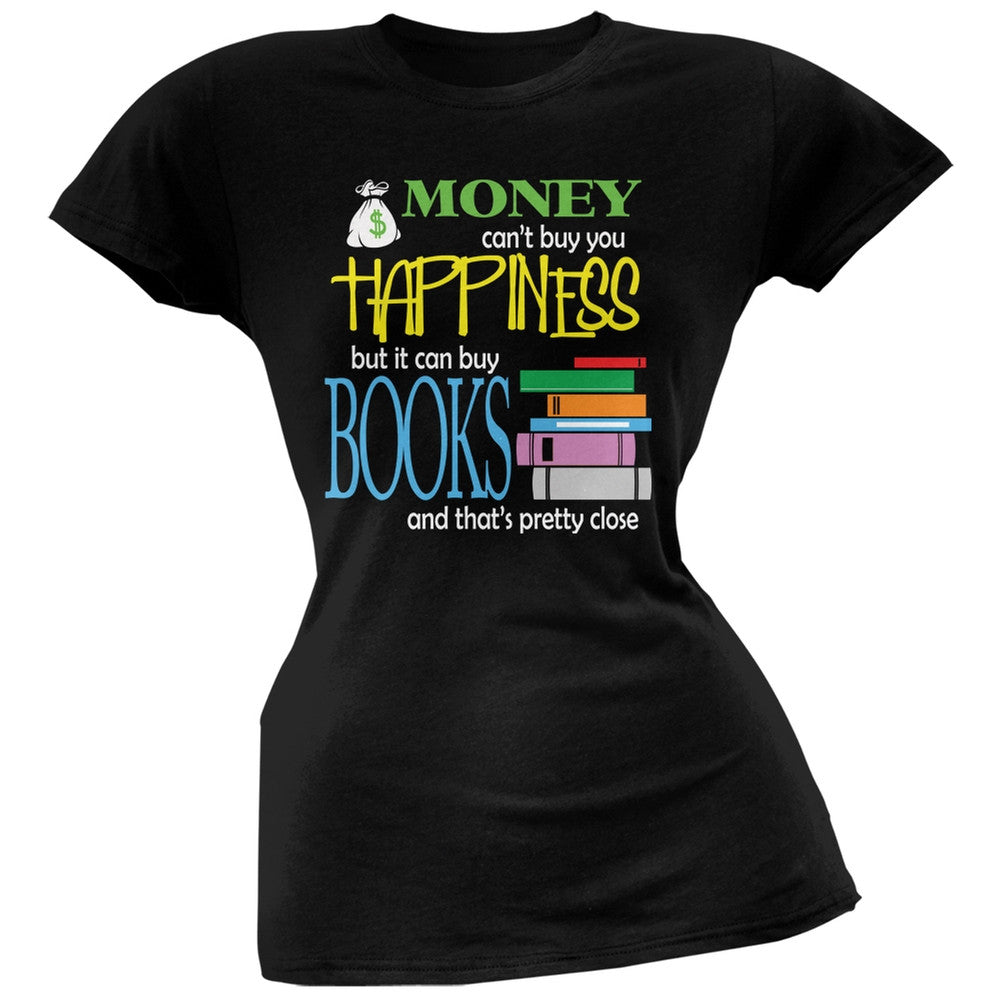 Money Happiness Books Funny Black Juniors Soft T-Shirt Juniors T-Shirts Old Glory SM Black 