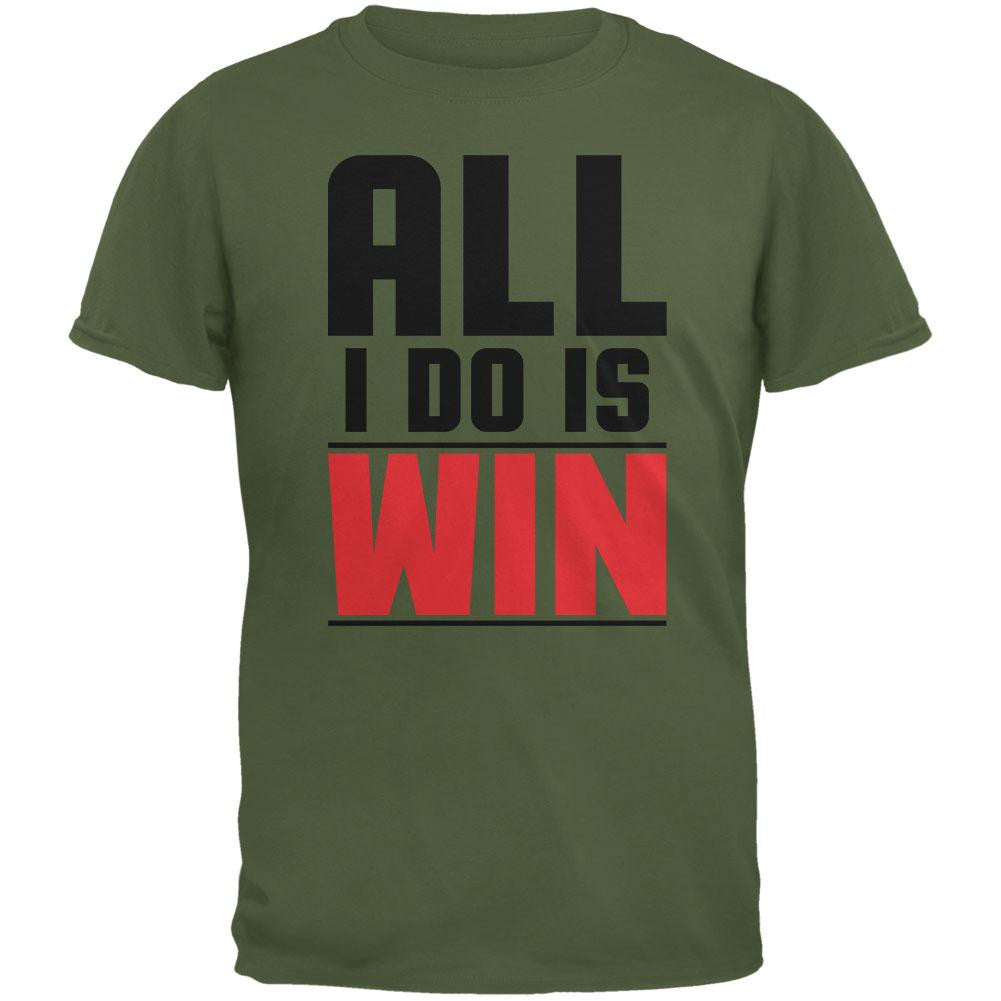 All I Do Is Win Military Green Adult T-Shirt Men's T-Shirts Old Glory 2XL Green 