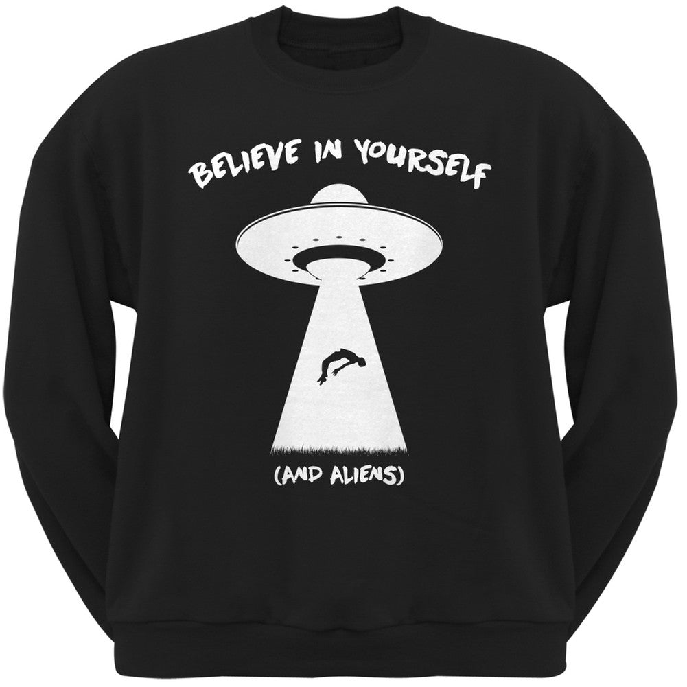 Believe In Yourself (and aliens) Black Adult Sweatshirt Men's Sweatshirts Old Glory 2XL Black 