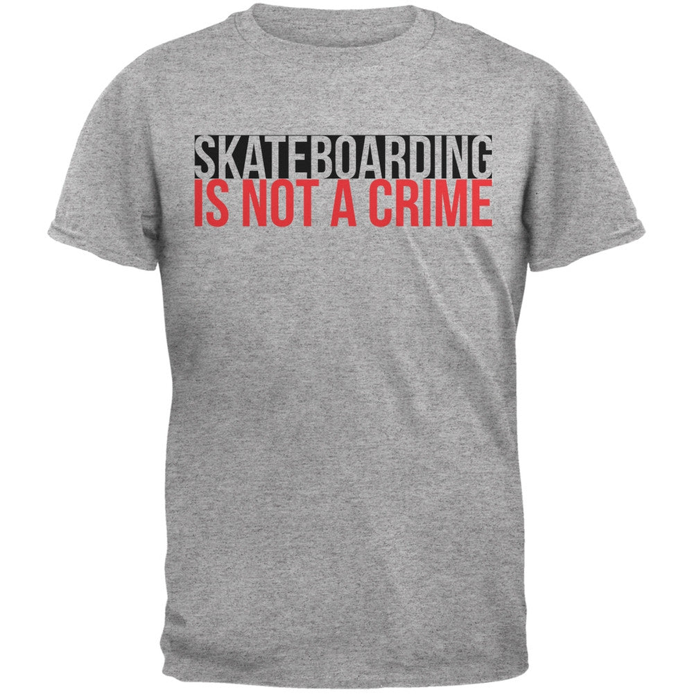 Skateboarding Is Not A Crime Heather Grey Adult T-Shirt Men's T-Shirts Old Glory 2XL Grey 