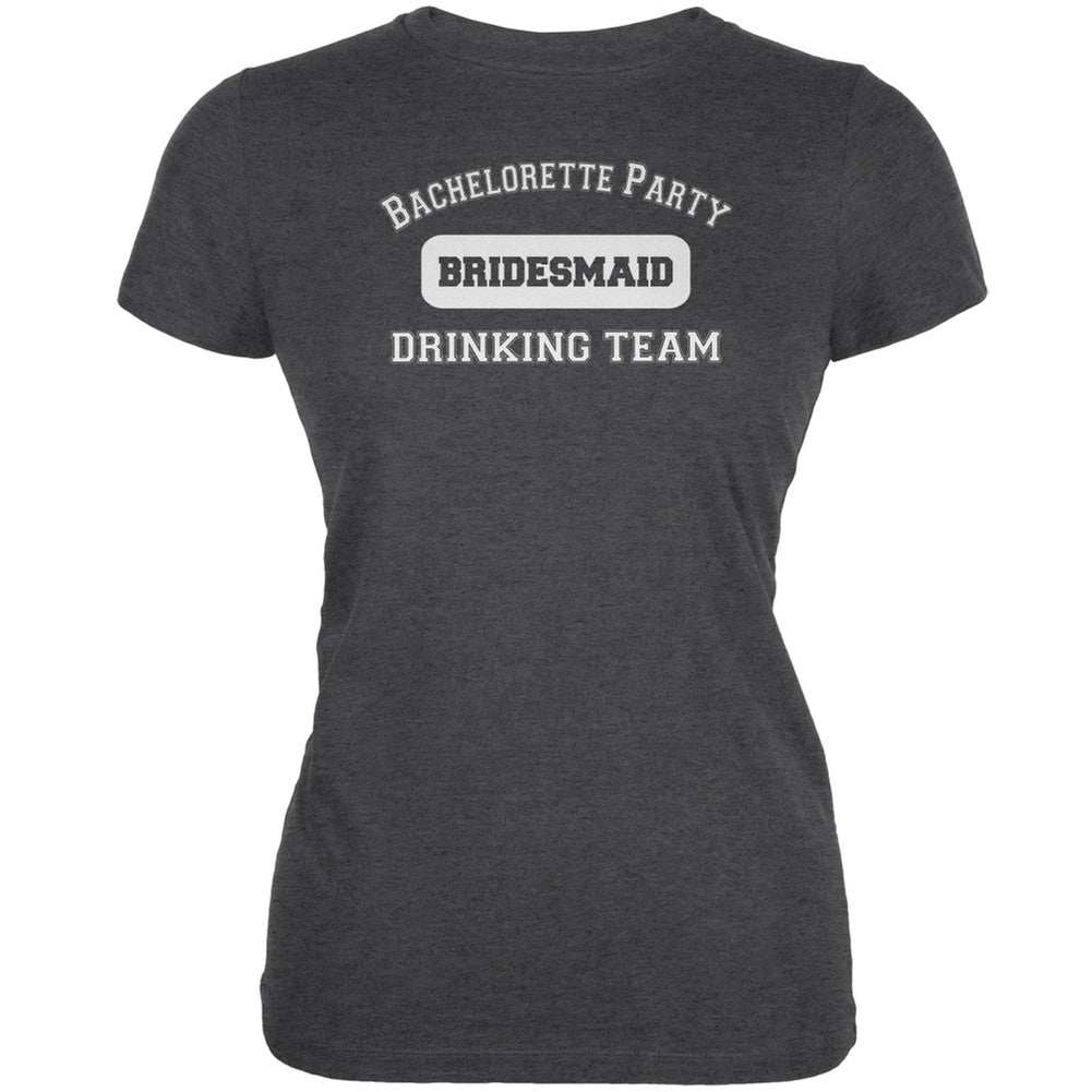 Bachelorette Party Drinking Team Bridesmaid Juniors Dark Grey Heather Soft T-Shirt Juniors T-Shirts Old Glory 2XL Grey 