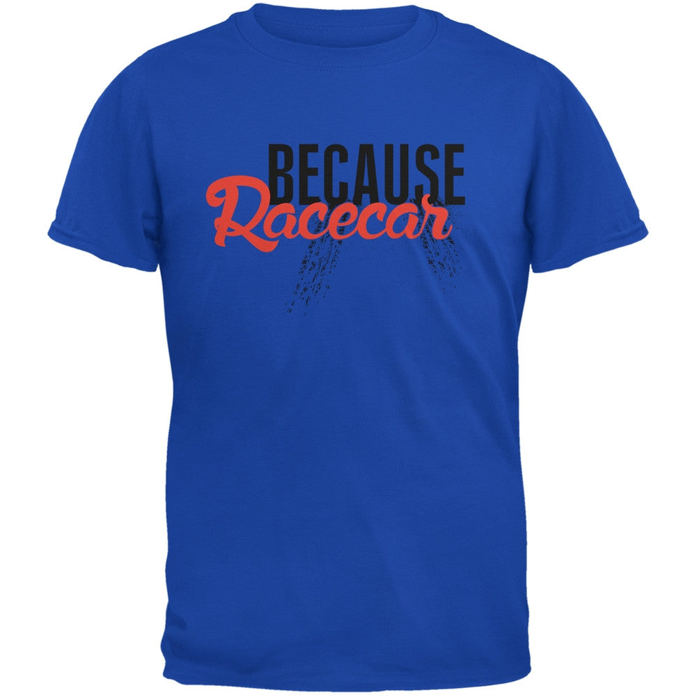 Because Racecar Royal Adult T-Shirt Men's T-Shirts Old Glory 2XL Blue 