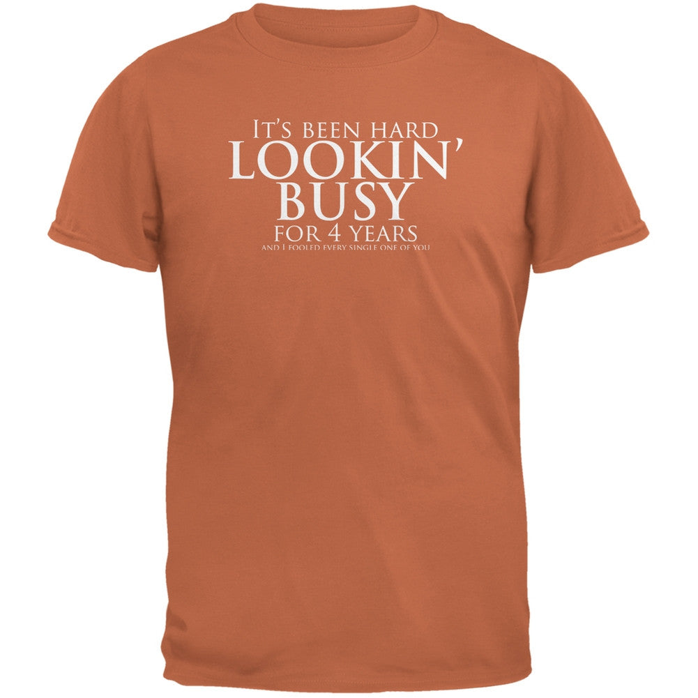 Graduation - Looking Busy Funny College Texas Orange Adult T-Shirt Men's T-Shirts Old Glory SM  