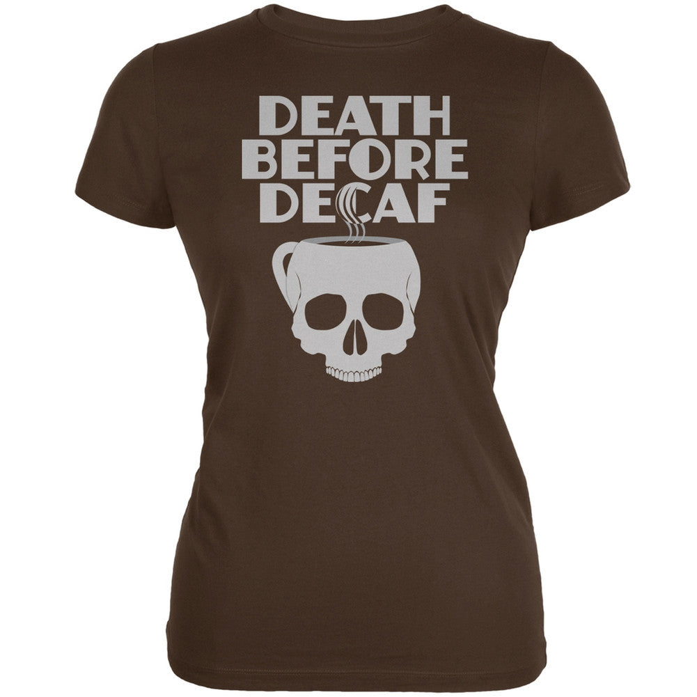 Death Before Decaf Brown Juniors Soft T-Shirt Juniors T-Shirts Old Glory 2XL Brown 