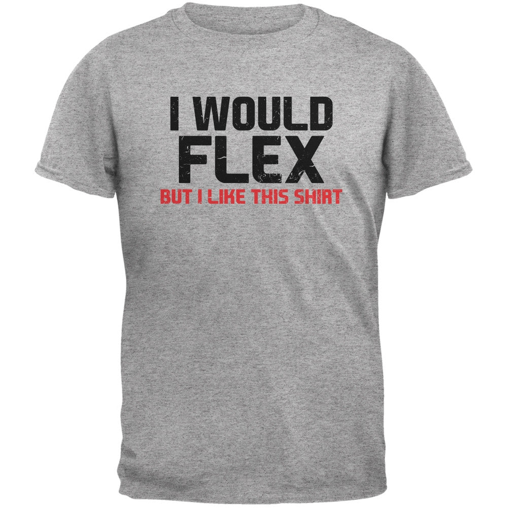 I Would Flex Heather Grey Adult T-Shirt Men's T-Shirts Old Glory 2XL Grey 