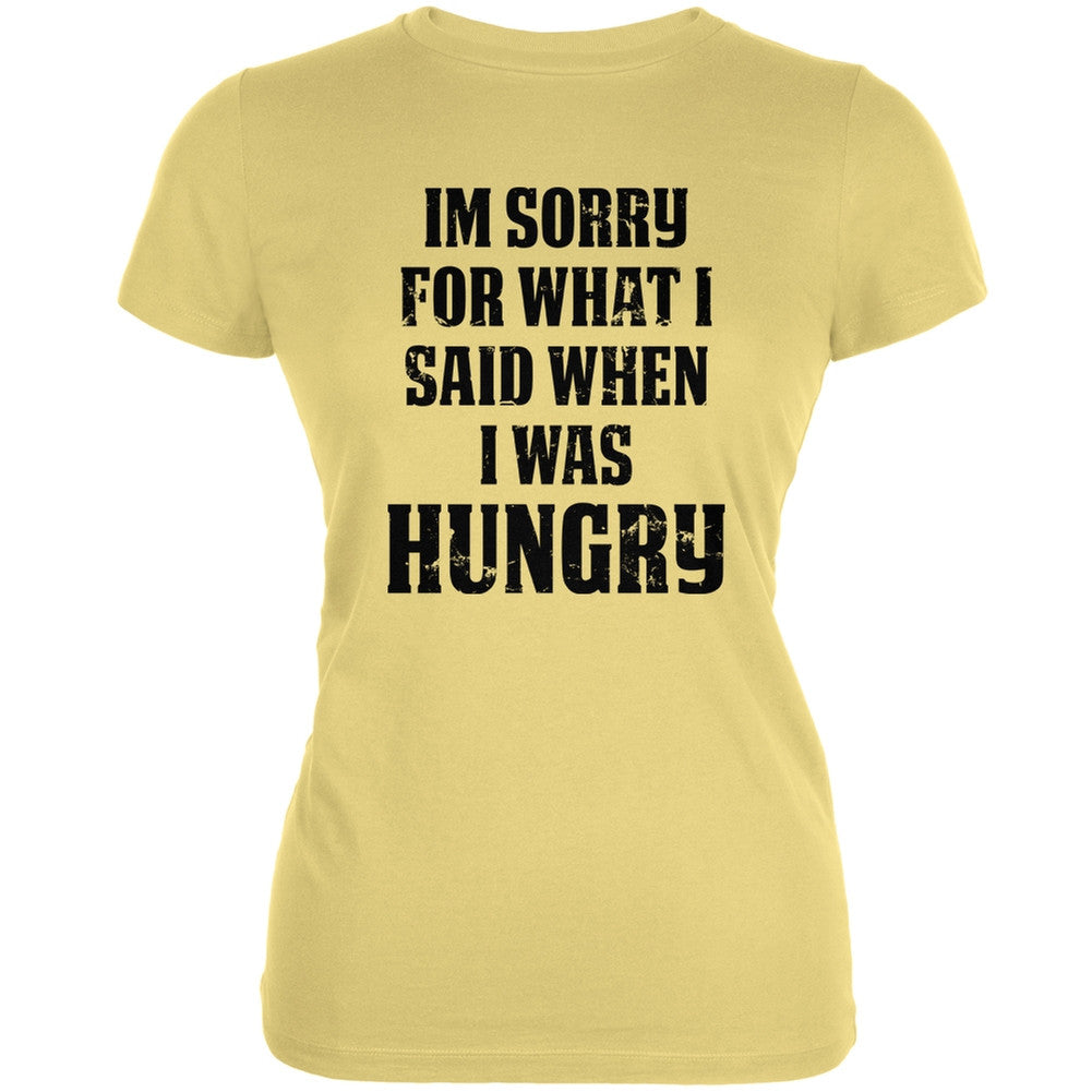 Sorry For What I Said Yellow Juniors Soft T-Shirt Juniors T-Shirts Old Glory LG Yellow 