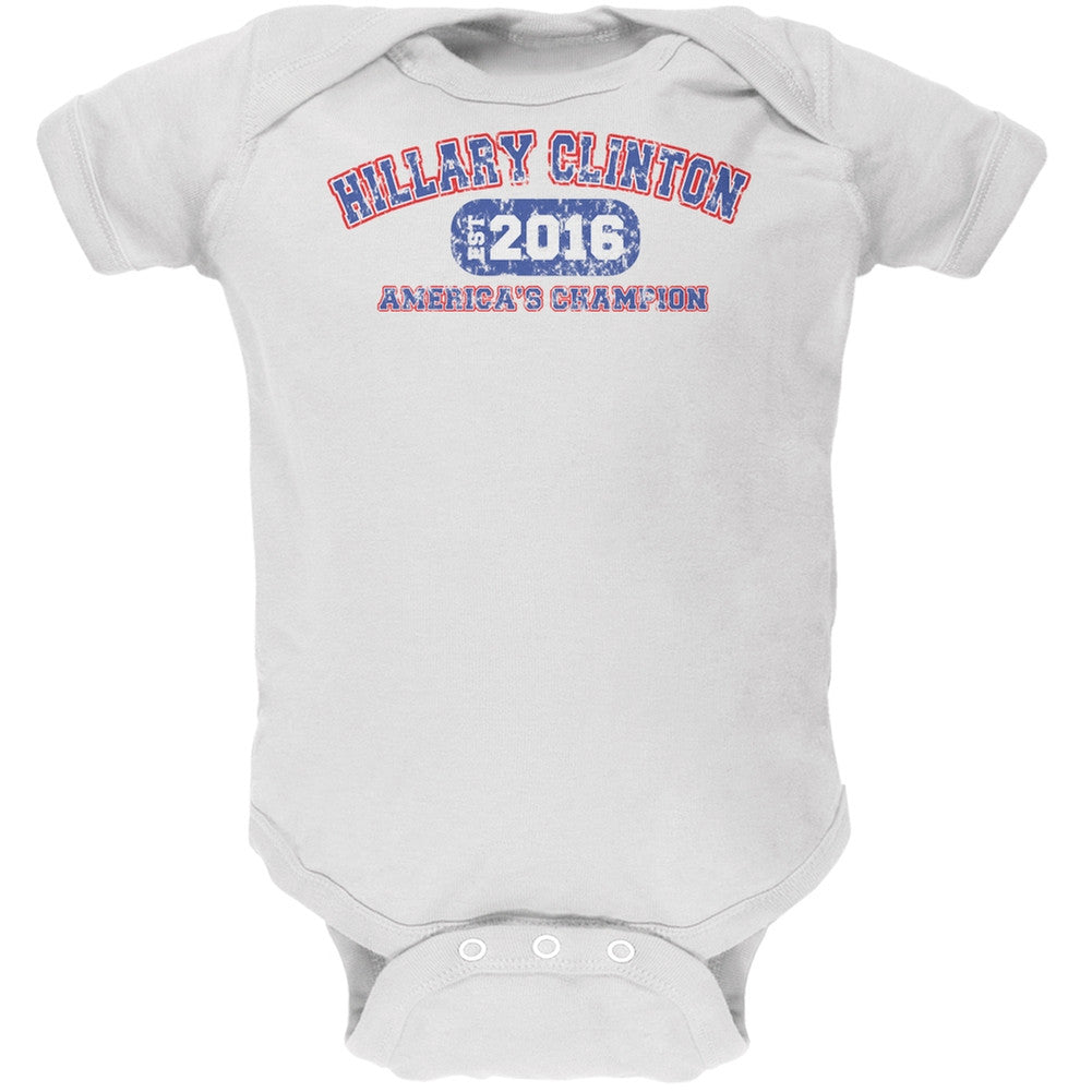 Election - Hillary Clinton America's Champion White Soft Baby One Piece Baby One Piece Old Glory 0-3M White 