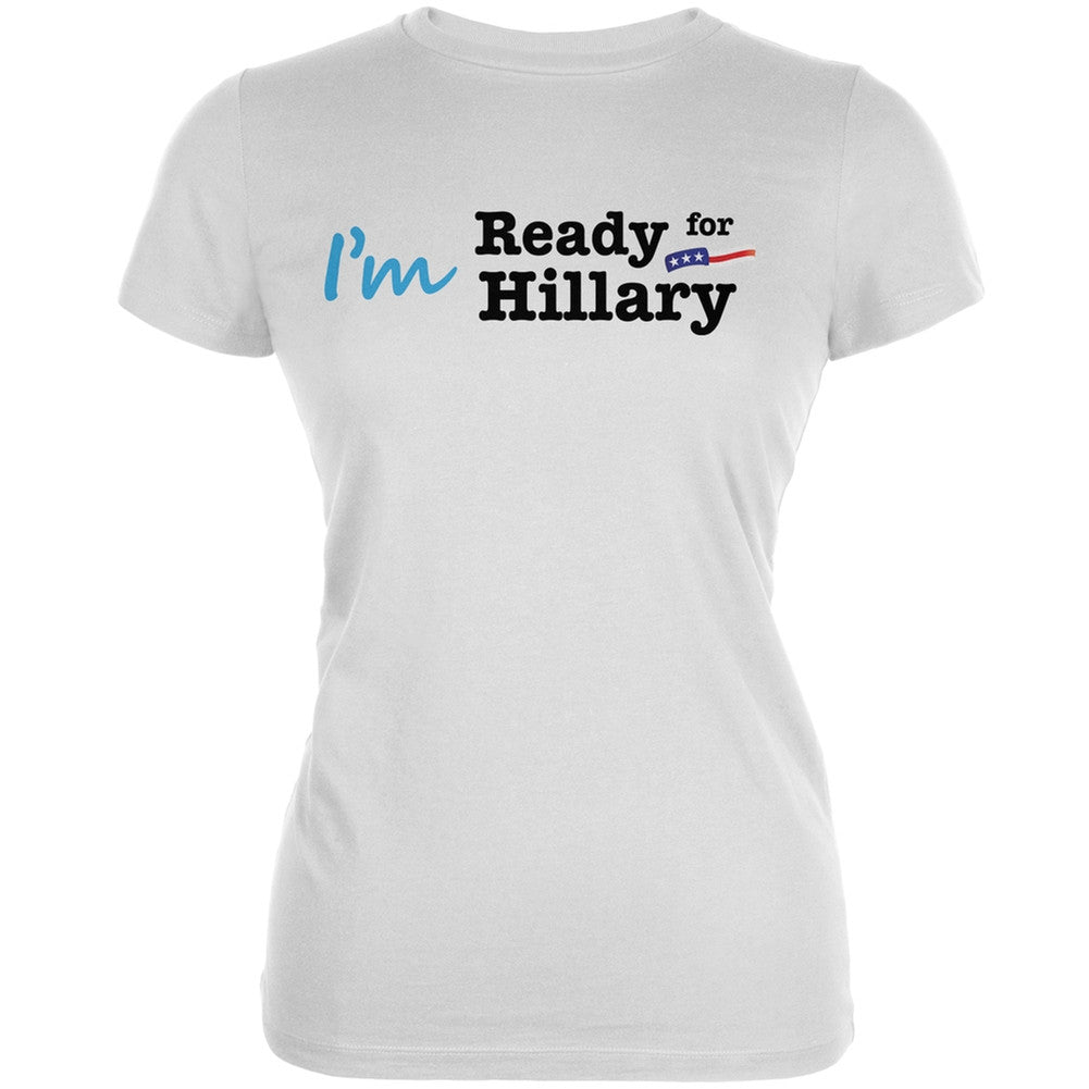 Election 2016 - Hillary Clinton I'm Ready White Juniors Soft T-Shirt Juniors T-Shirts Old Glory 2XL White 