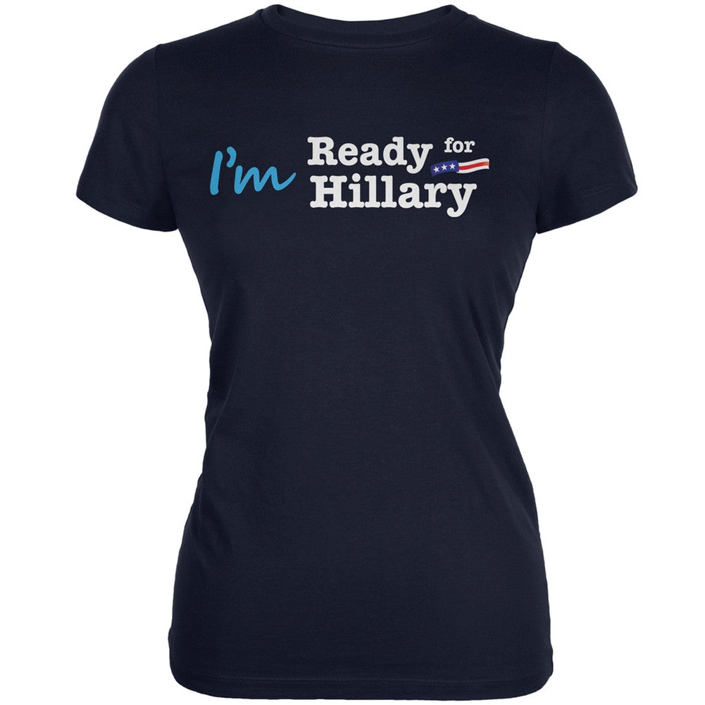 Election 2016 - Hillary Clinton I'm Ready Navy Juniors Soft T-Shirt Juniors T-Shirts Old Glory 2XL Blue 