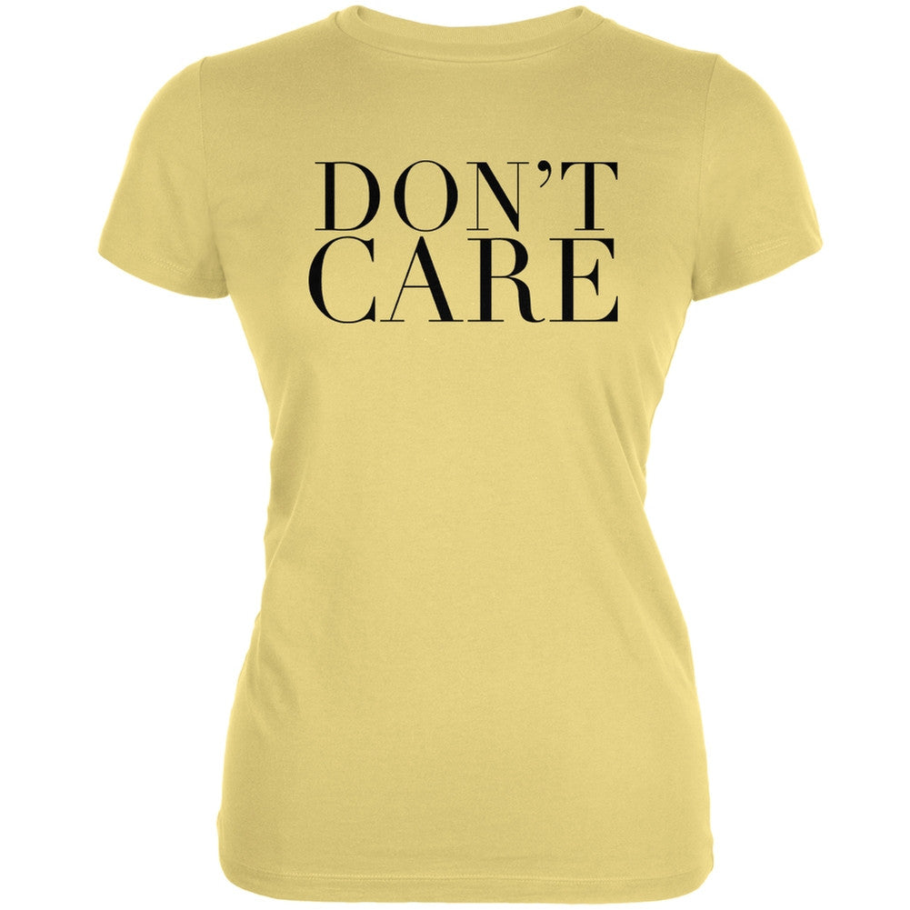 Don't Care Yellow Juniors Soft T-Shirt Juniors T-Shirts Old Glory LG Yellow 