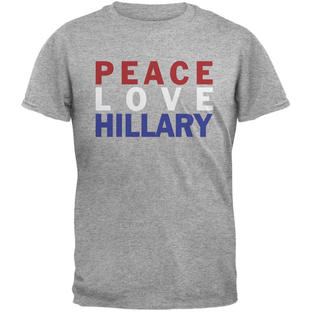 Election 2016 - Peace Love Hillary Heather Grey Adult T-Shirt Men's T-Shirts Old Glory 2XL Grey 