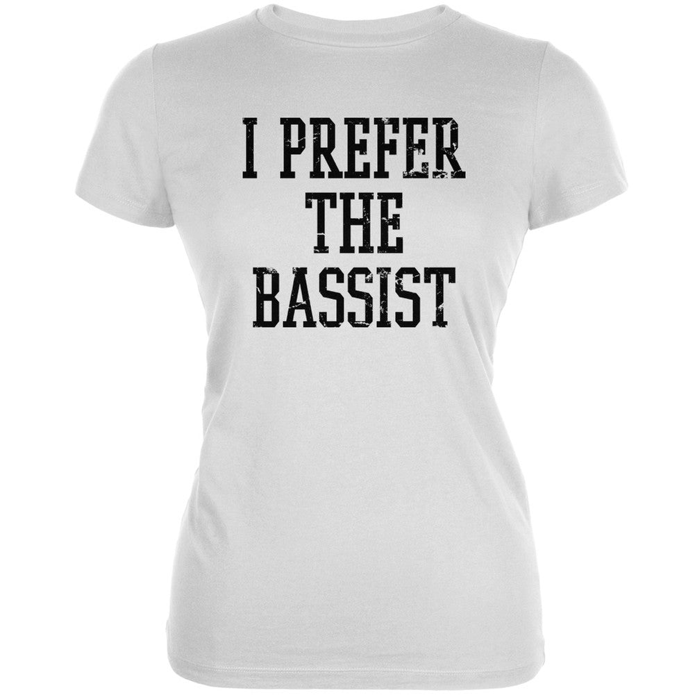 I Prefer The Bassist White Juniors Soft T-Shirt Juniors T-Shirts Old Glory 2XL White 