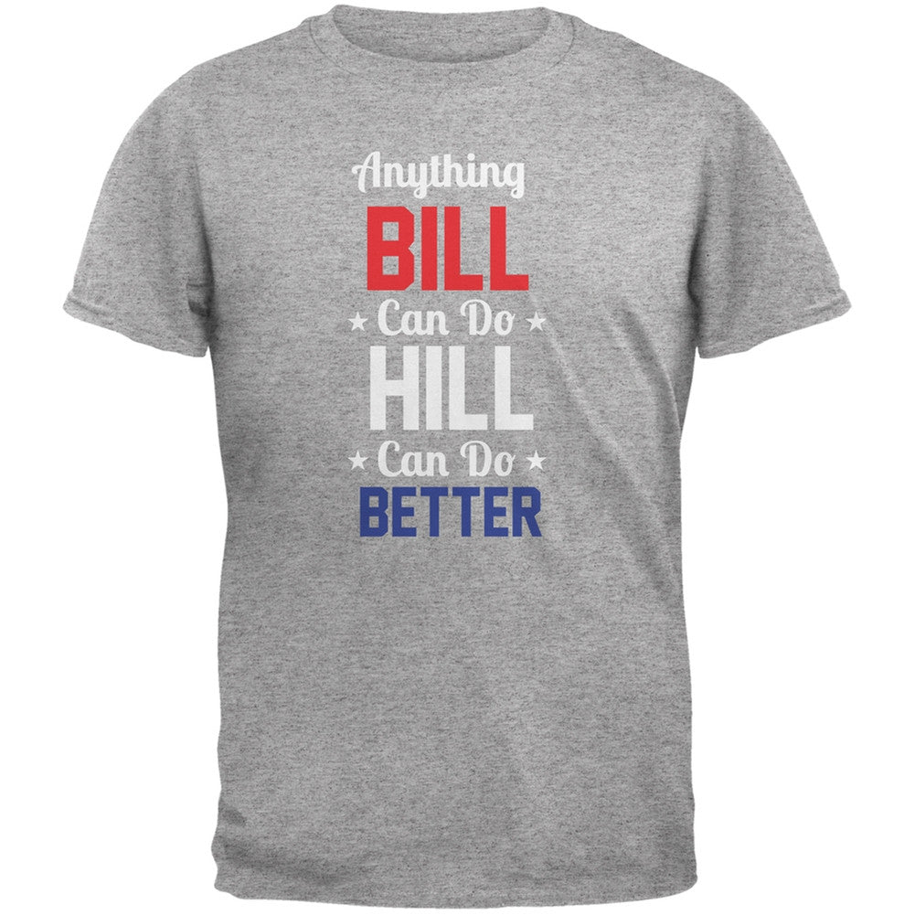 Election 2016 Clinton - Anything Bill Can Do Heather Grey Adult T-Shirt Men's T-Shirts Old Glory 2XL Grey 