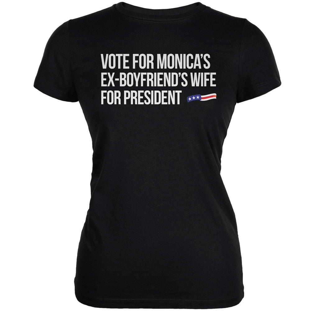 Election 2016 - Monica's Ex Boyfriend Black Juniors Soft T-Shirt Juniors T-Shirts Old Glory 2XL Black 