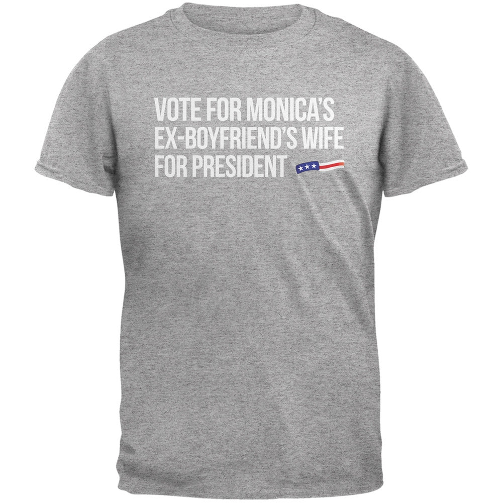 Election 2016 - Monica's Ex Boyfriend Heather Grey Adult T-Shirt Men's T-Shirts Old Glory 2XL Grey 